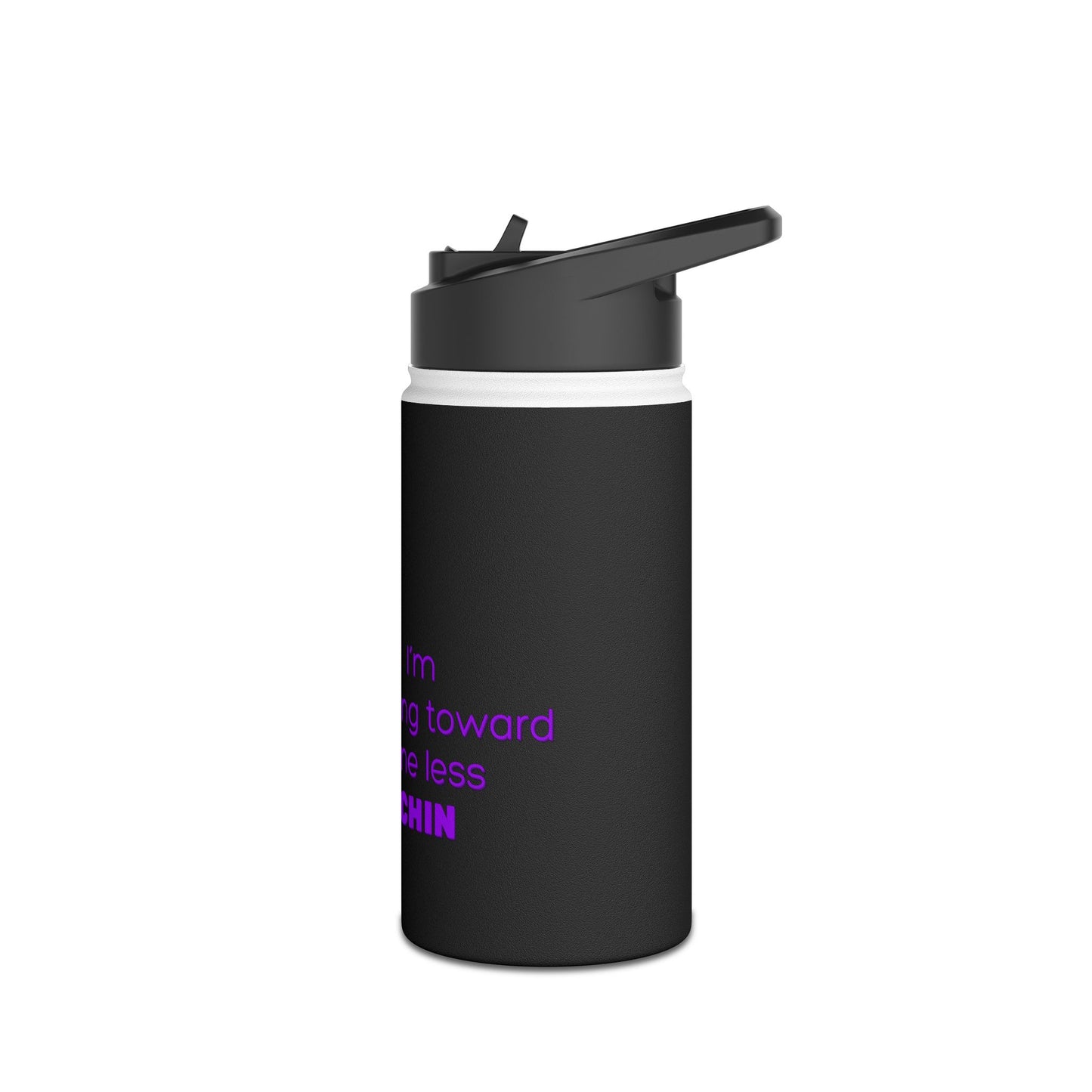 Im Working Toward One Less Chin Stainless Steel Water Bottle, Funny, Exercise, Aging, Eco Friendly, Gender Neutral, Men, Women, Gifts
