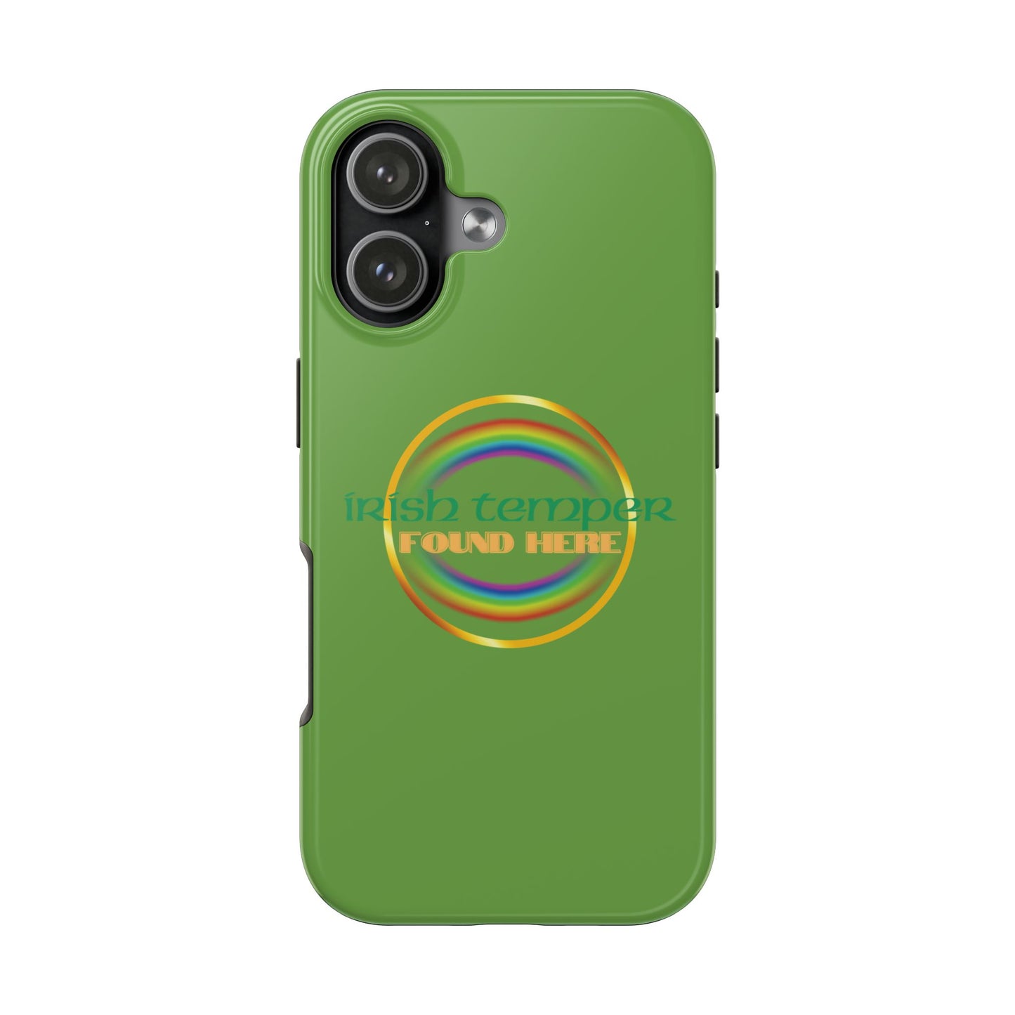 Green Irish Temper Found Here Tough Phone Cases, iPhone & Samsung cases, wireless charging, gifts, St Patricks Day, Birthday, Christmas