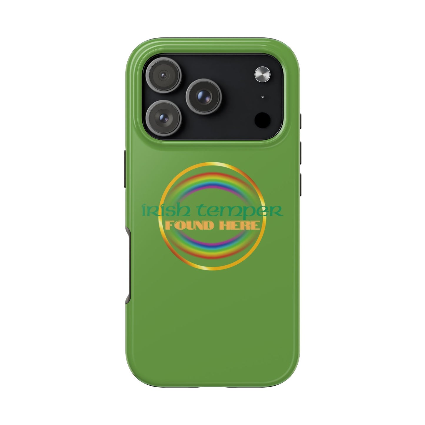 Green Irish Temper Found Here Tough Phone Cases, iPhone & Samsung cases, wireless charging, gifts, St Patricks Day, Birthday, Christmas