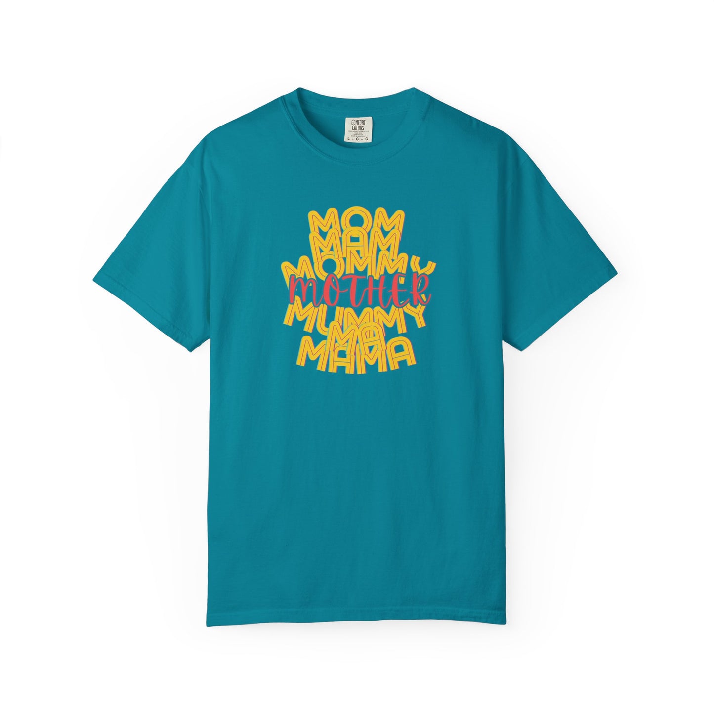 Mother Unisex Garment-Dyed T-shirt, Mom Mommy Ma Mam Mama Mummy, Love, Mothers Day, Gifts for Women, Comfy, Soft, Gender Neutral, Preshrunk