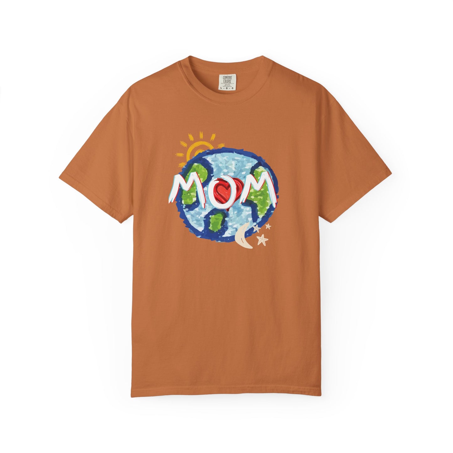 MOM Unisex Garment-Dyed T-shirt, Whole World, Sun, Moon & Stars, Heart, Love, Mothers Day, Gifts for Women, Comfy, Soft, Gender Neutral
