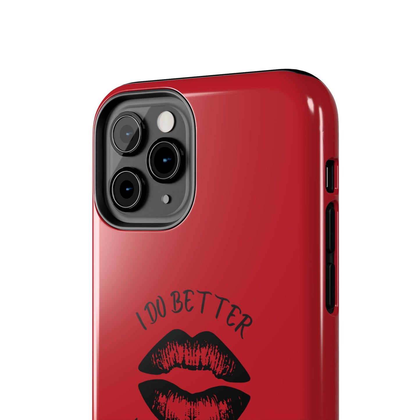 Red I Do Better With Lipstick Tough Phone Cases, Protective Phone Covers, Personalized Cell Phone Accessories, Stylish Phone Protectors
