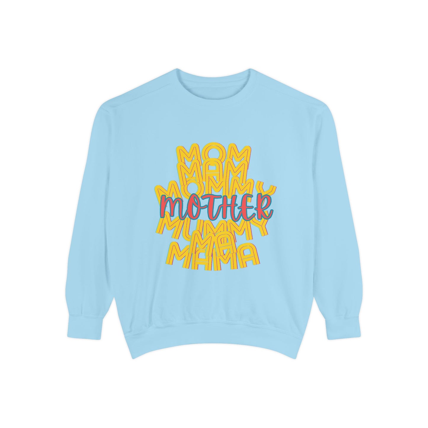 Mother Unisex Sweatshirt - Love Mommy Ma Mam Mama Mummy - Mothers Day Gifts
