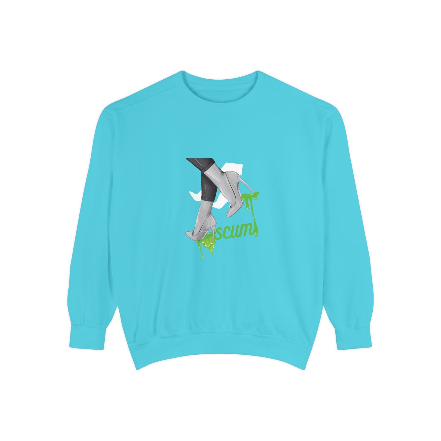 High Heels Dripping Scum Unisex Sweatshirt