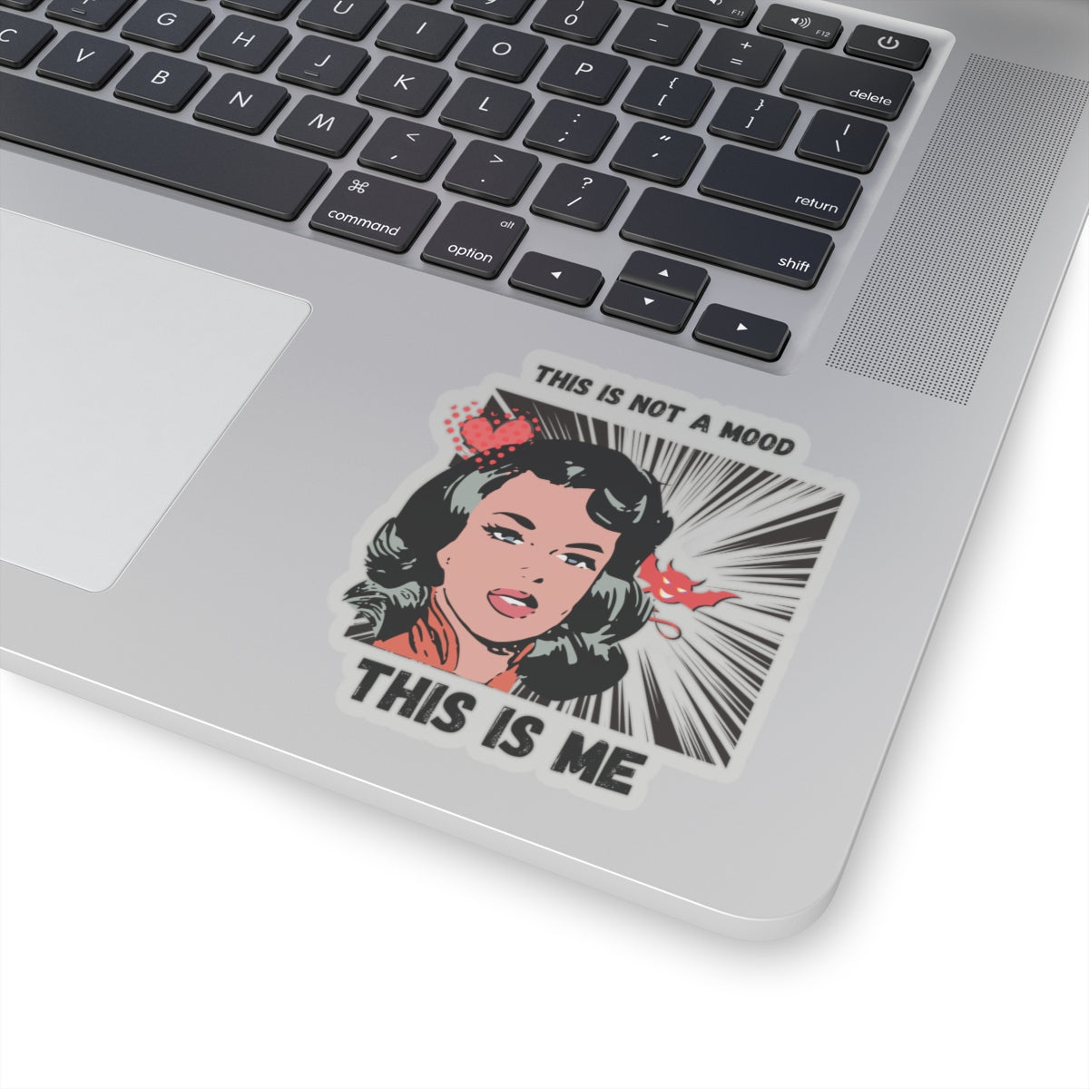 Graphic Art Kiss-Cut Stickers, Self-Expression Sticker, Laptop Decal, Water Bottle Sticker, Vinyl Sticker, This is not a mood This is me