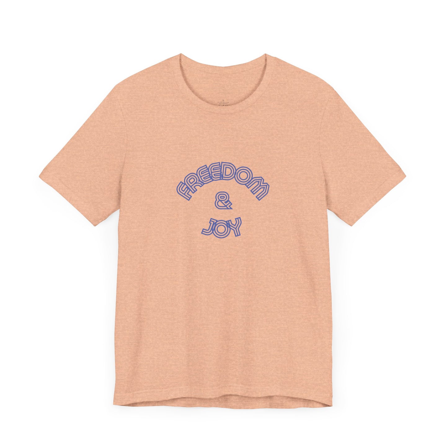 Freedom & Joy Unisex Tee - America Pride Equality Love Election Gift