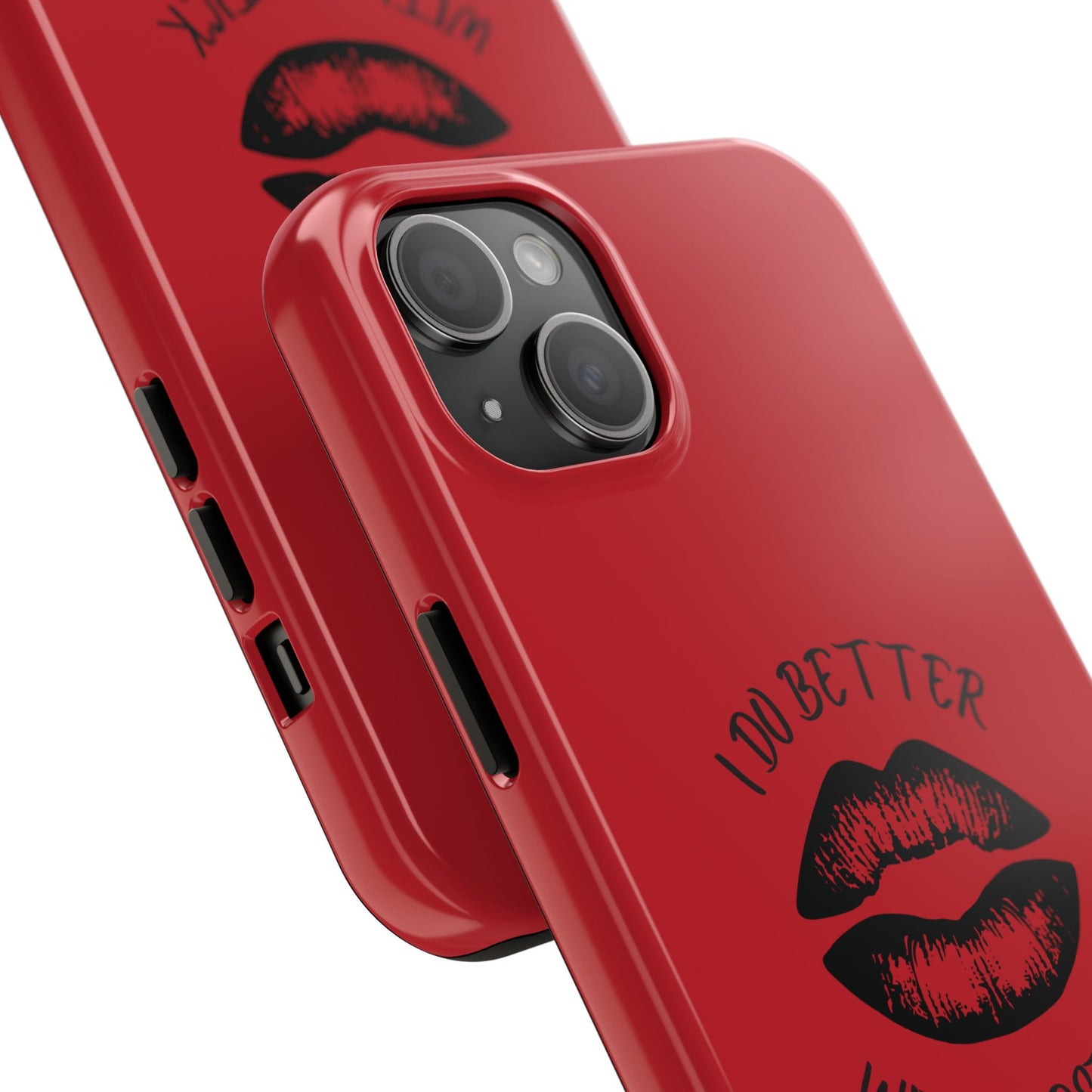 Red I Do Better With Lipstick Tough Phone Cases, Protective Phone Covers, Personalized Cell Phone Accessories, Stylish Phone Protectors