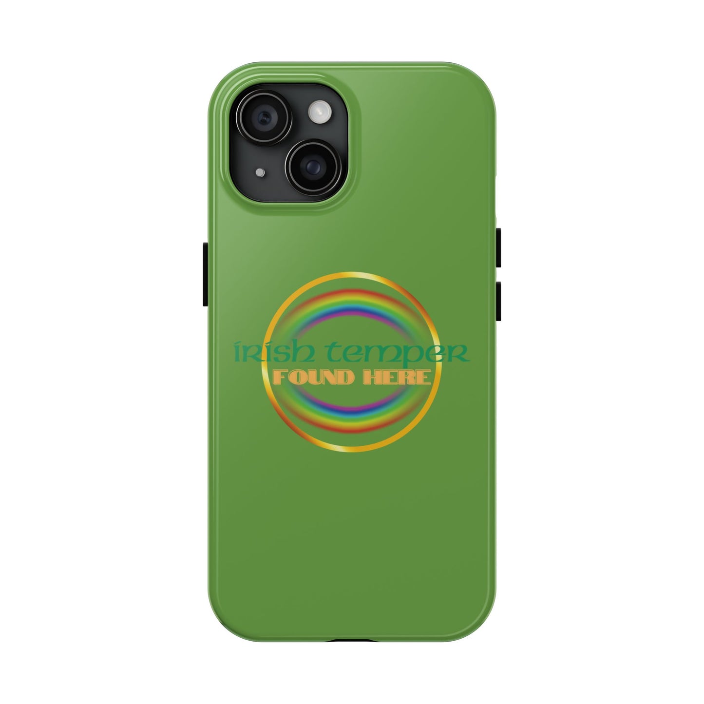 Green Irish Temper Found Here Tough Phone Cases, iPhone & Samsung cases, wireless charging, gifts, St Patricks Day, Birthday, Christmas
