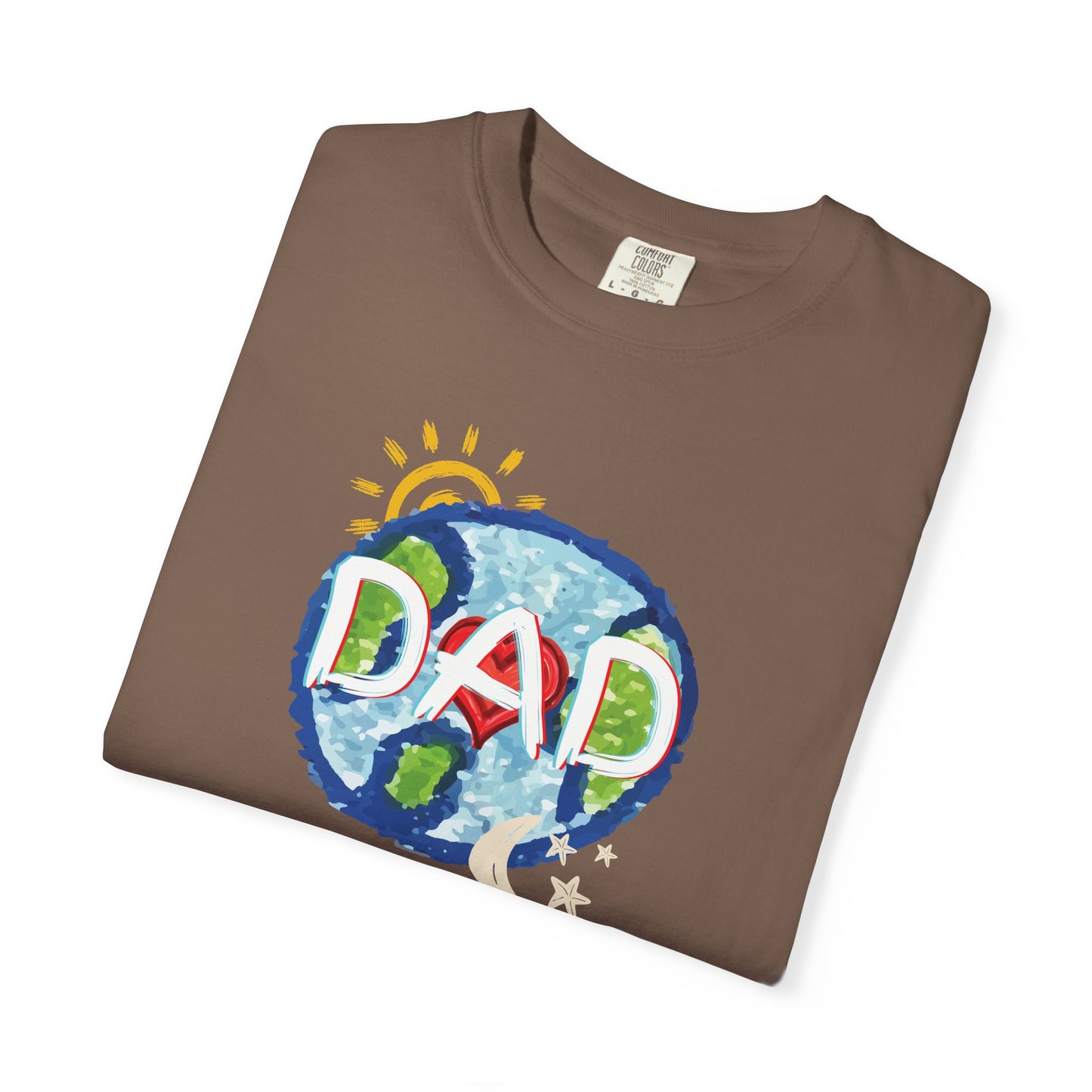 DAD Unisex Garment-Dyed T-shirt - Whole World, Sun, Moon & Stars, Heart - Fathers Day Gift