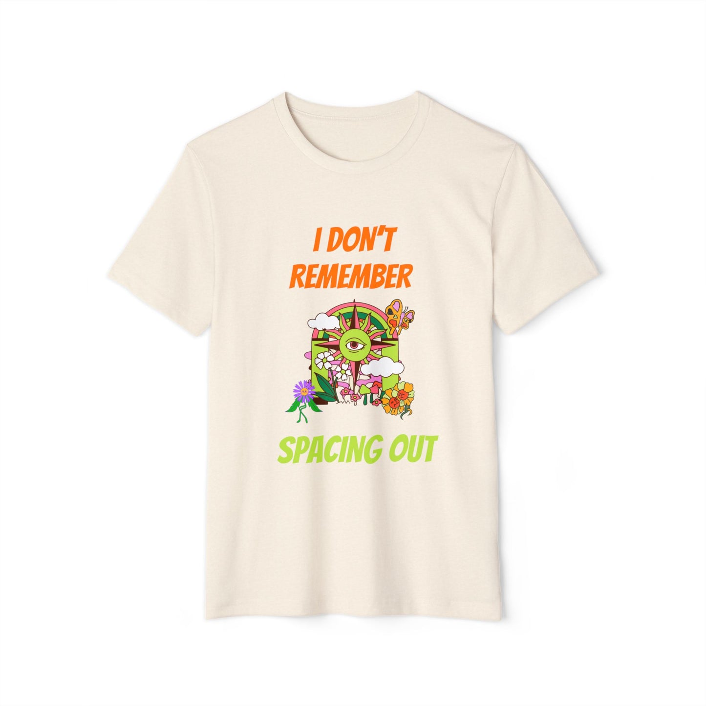 Eco-Friendly Space-Out Tee, Graphic T-Shirt, Unisex Recycled Tee, Sustainability Apparel, I Dont Remember Spacing Out Shirt