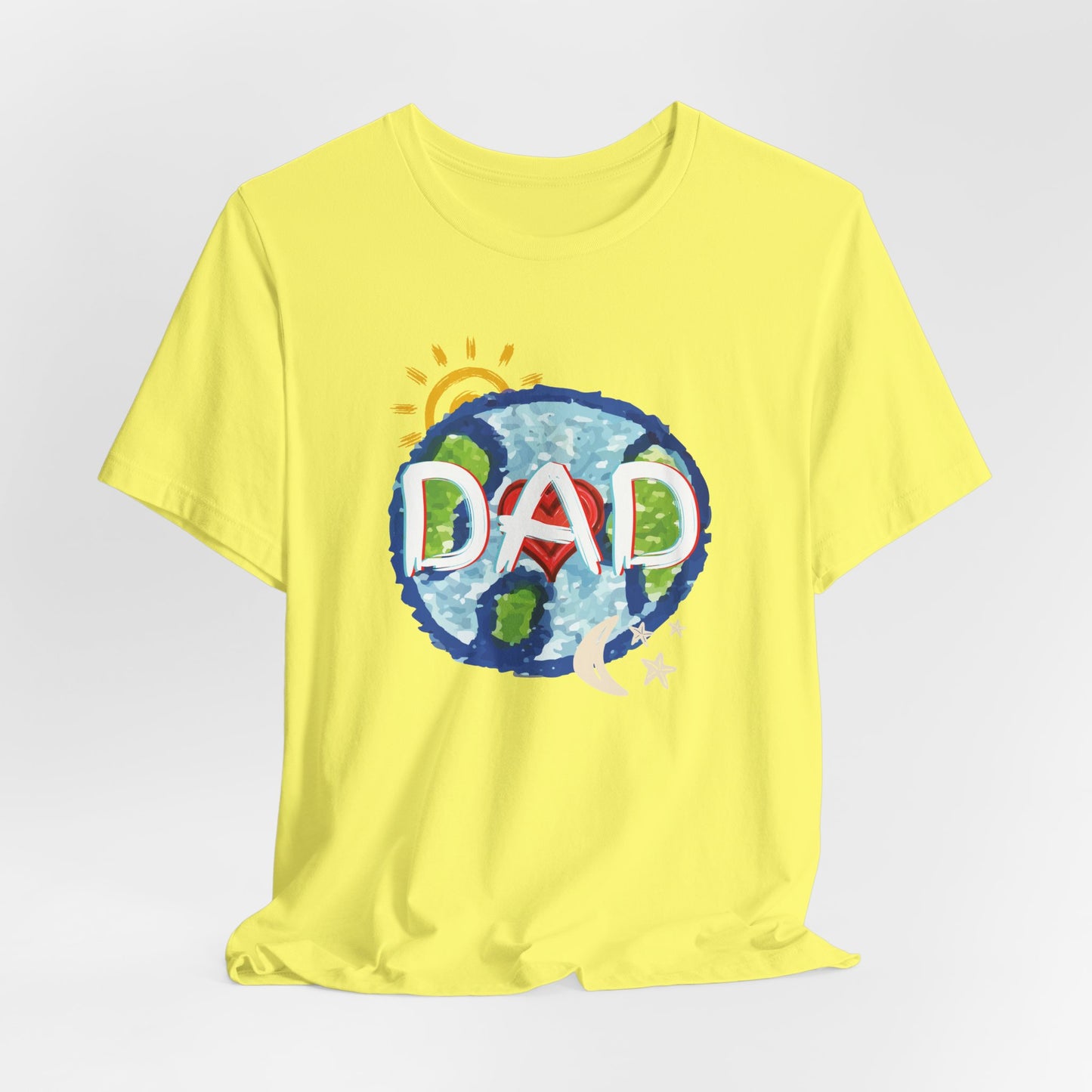 DAD Whole World Sun Moon Stars Heart Unisex Tee Fathers Day Gifts