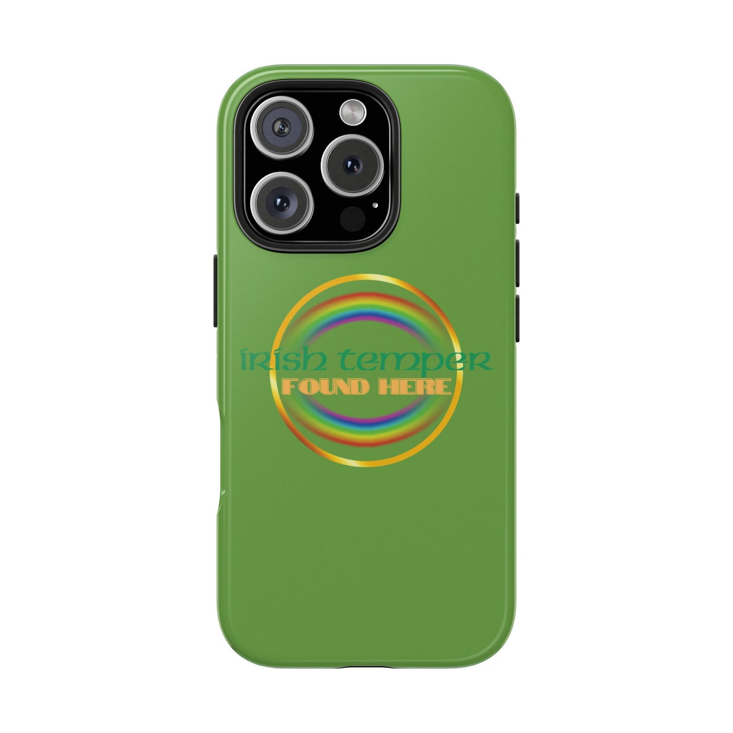 Green Irish Temper Found Here Tough Phone Cases, iPhone & Samsung cases, wireless charging, gifts, St Patricks Day, Birthday, Christmas