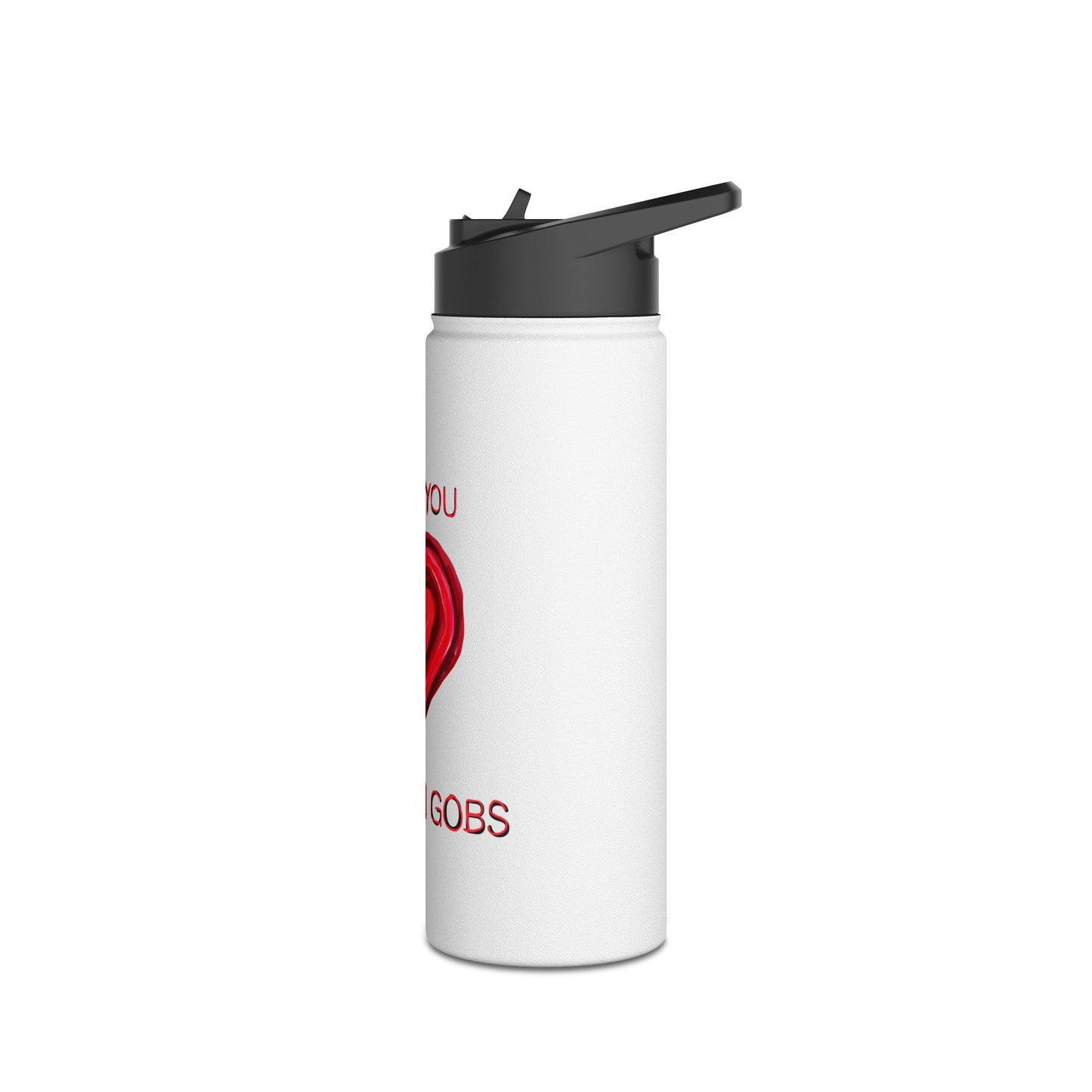 I Love You Gobs and Gobs Stainless Steel Water Bottle, Hearts, Exercise, Eco Friendly, Gender Neutral, Men, Women, Kids, Gifts, Valentines