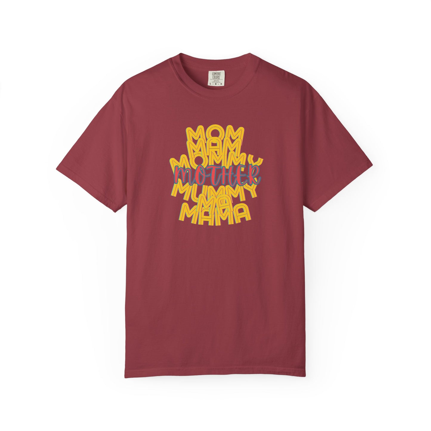 Mother Unisex Garment-Dyed T-shirt, Mom Mommy Ma Mam Mama Mummy, Love, Mothers Day, Gifts for Women, Comfy, Soft, Gender Neutral, Preshrunk