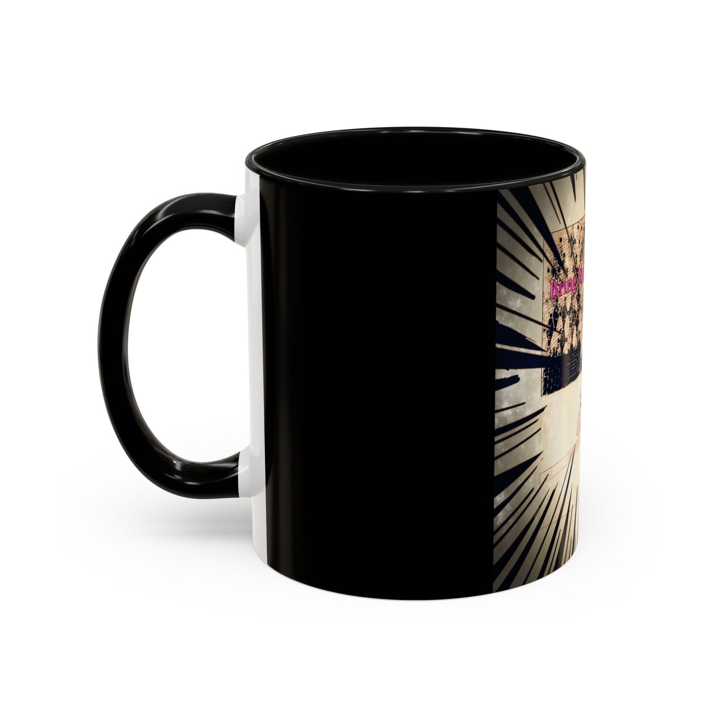Coffee Mug - Bring Me Underwear, Dog Funny Gift For Women Friends Sarcastic