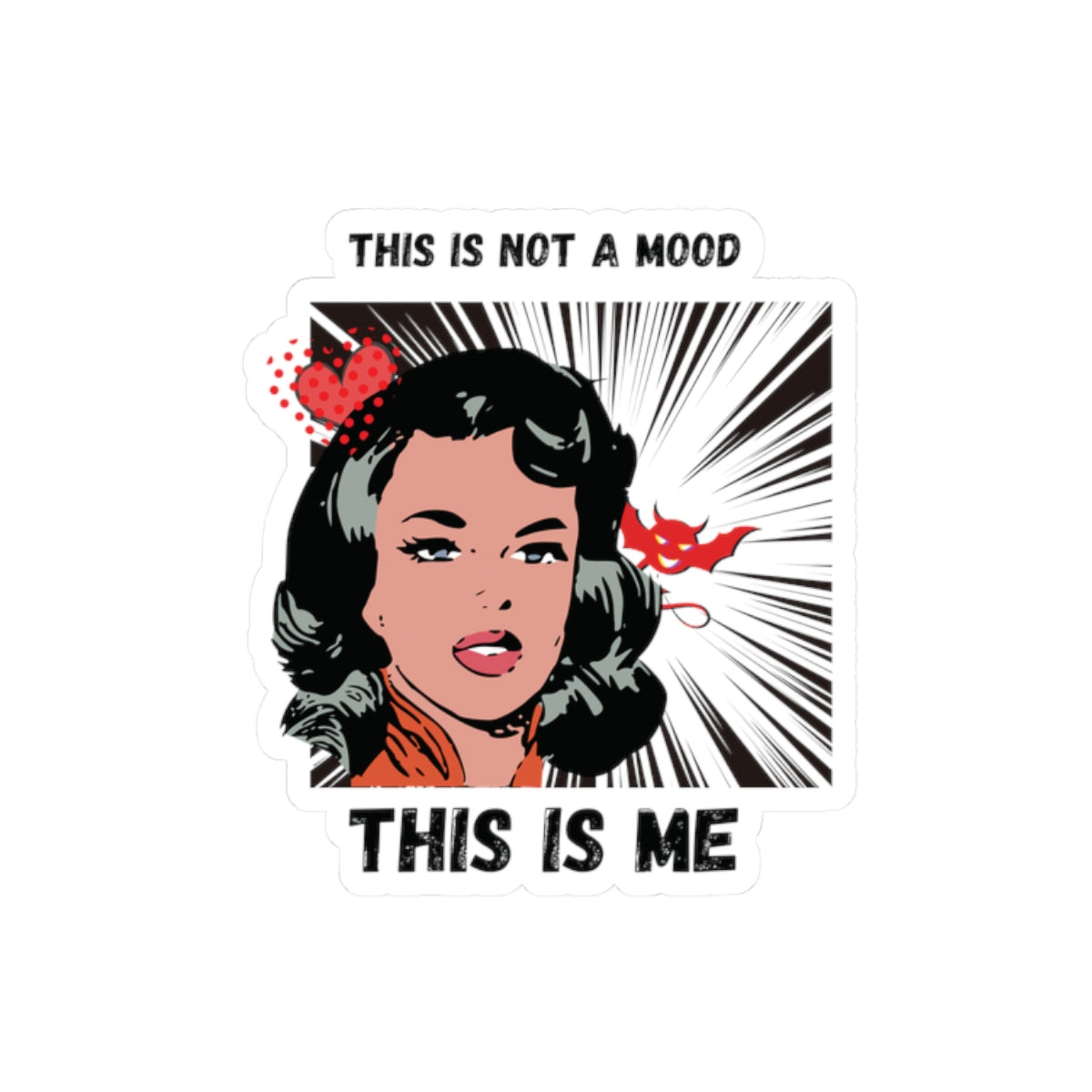 Graphic Art Kiss-Cut Stickers, Self-Expression Sticker, Laptop Decal, Water Bottle Sticker, Vinyl Sticker, This is not a mood This is me