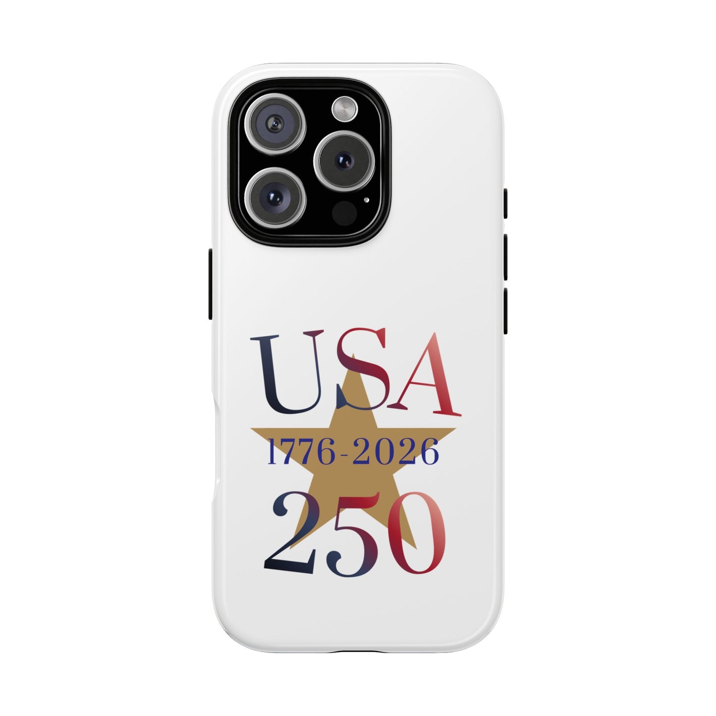 USA 250 Phone Case — 1776–2026 Bicentennial Celebration Protective Case