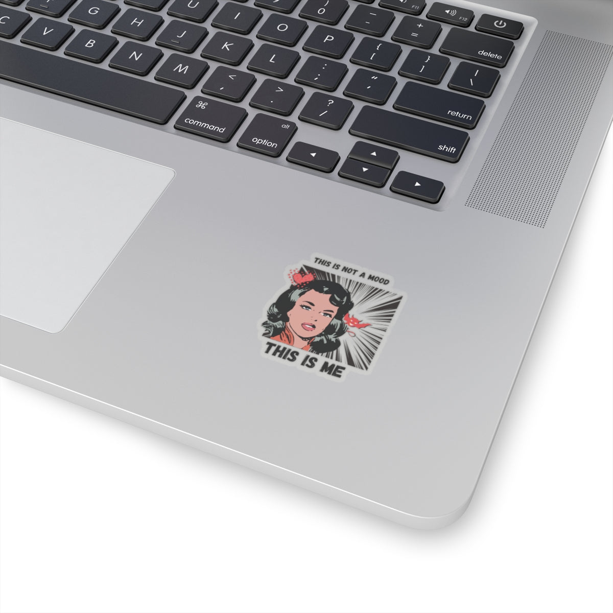 Graphic Art Kiss-Cut Stickers, Self-Expression Sticker, Laptop Decal, Water Bottle Sticker, Vinyl Sticker, This is not a mood This is me