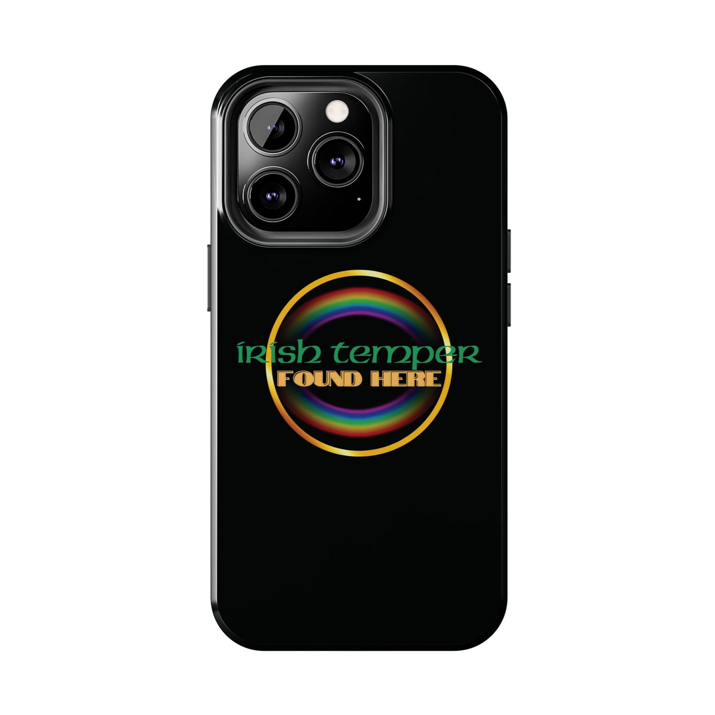 Irish Temper Found Here Black Tough Phone Cases, iPhone & Samsung cases, wireless charging, gifts, St Patricks Day, Birthday, Christmas