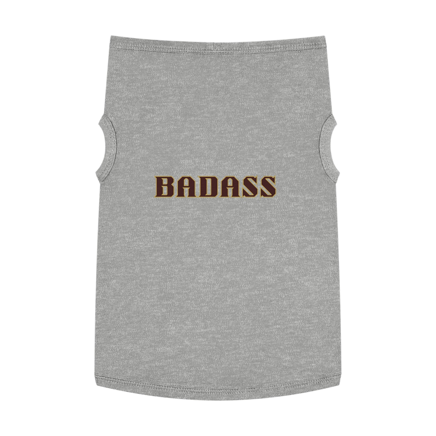Badass Pet Tank Top, funny, snarky, attitude, bold, dog clothes, gifts, pet fashions, furry friends, cotton, dog shirts, cat shirts