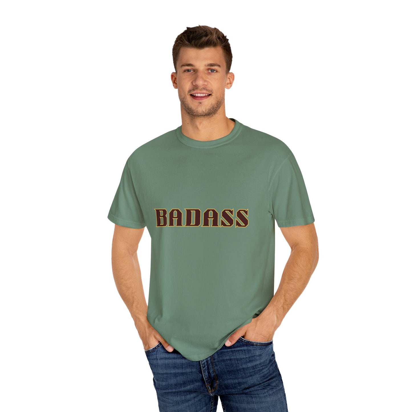 Badass Unisex Garment-Dyed T-shirt, strong, bold, confident, empowered, attitude, gender neutral, casual, relaxed, soft, preshrunk cotton