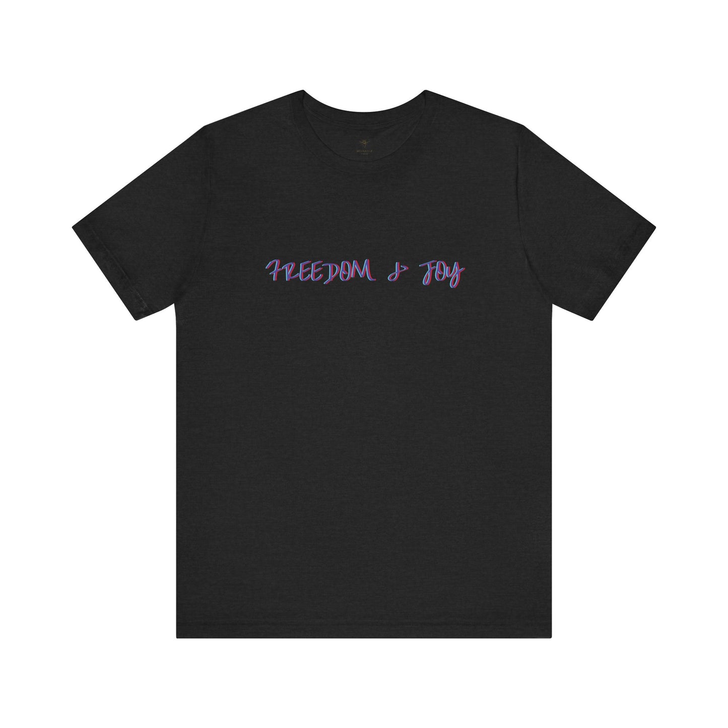 Freedom & Joy Unisex Tee - America Pride Equality Love Election Gift