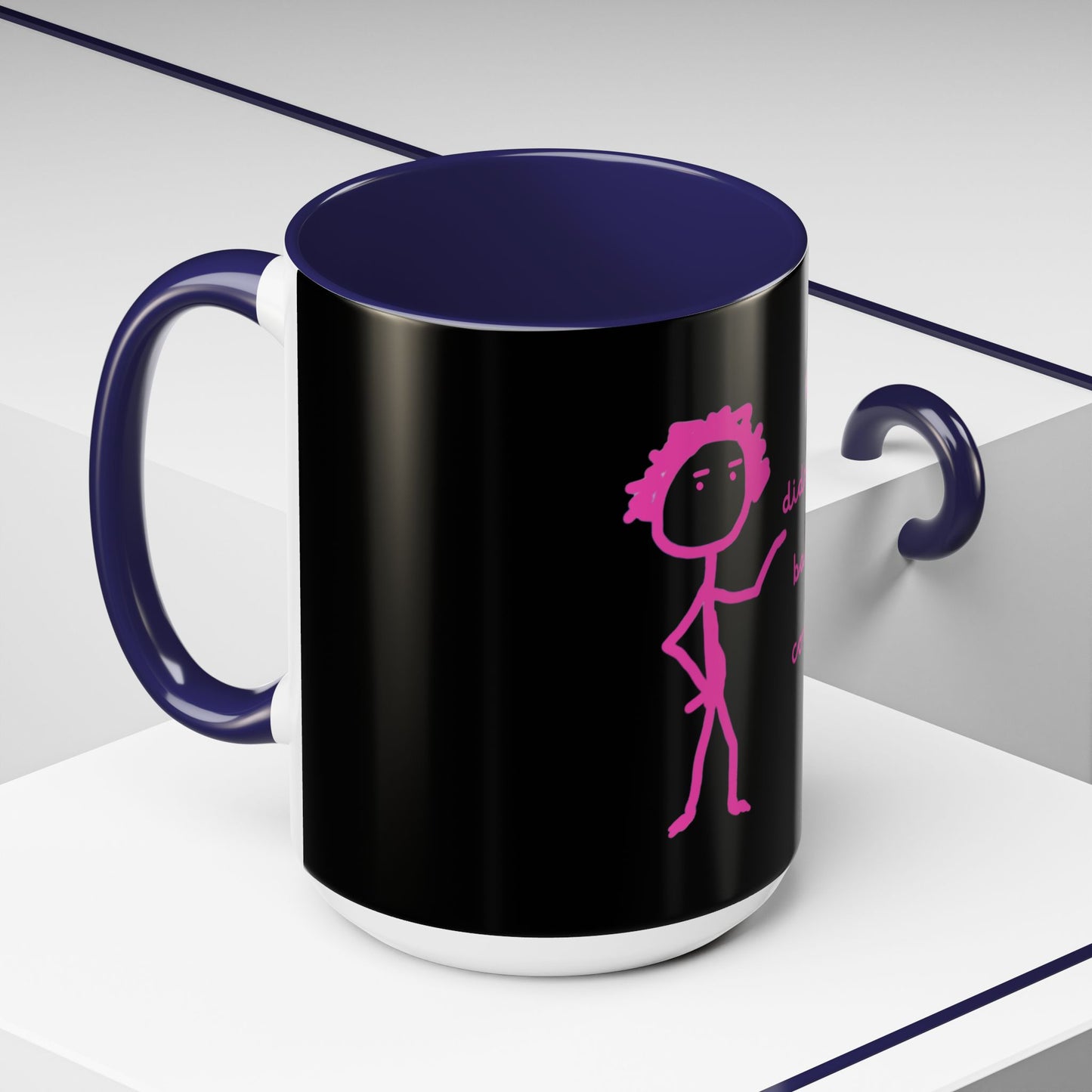 Why Didnt You Bake Me Cookies Coffee Mug, Gender Neutral, All Ages, Under 20 Bucks, Funny, Silly, Ceramic, BPA-Free, Gift, Men, Women, Kids