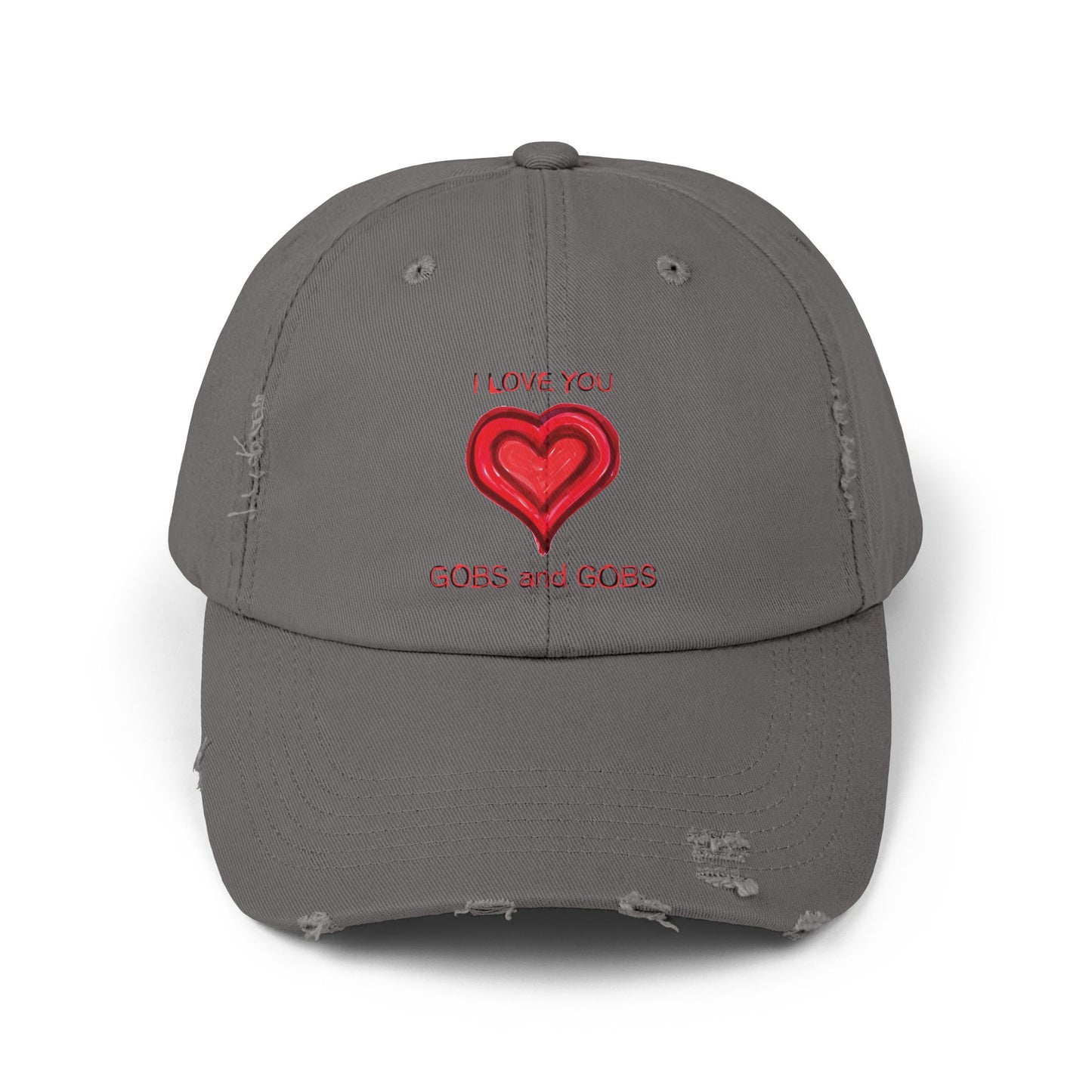 I Love You Gobs and Gobs Distressed Cap Hearts Gift Valentines Women Men Teens