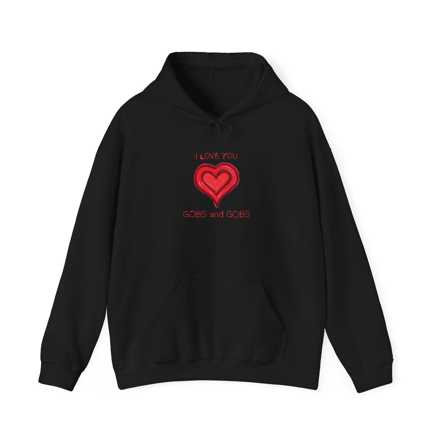 Heart I Love You Gobs and Gobs Unisex Hoodie, Romantic Sweatshirt Gift for Couples, Valentine's Day Apparel, Cozy Winter Pullover, Heartfelt