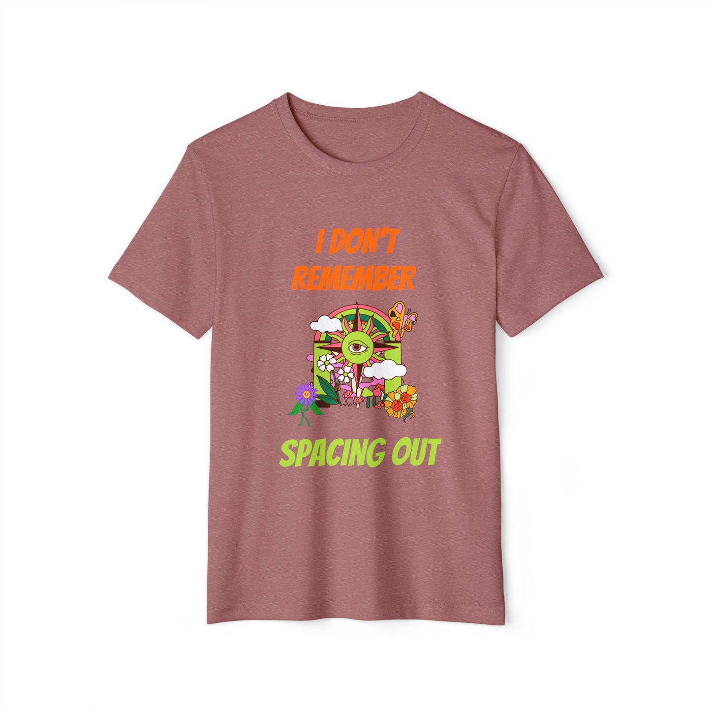 Eco-Friendly Space-Out Tee, Graphic T-Shirt, Unisex Recycled Tee, Sustainability Apparel, I Dont Remember Spacing Out Shirt