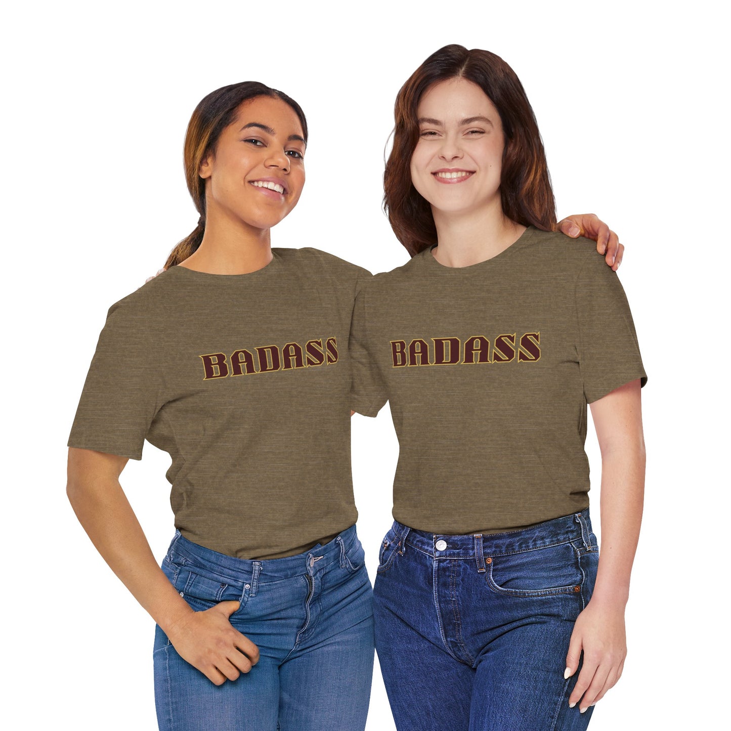 Badass Unisex Tee - Bold Gender Neutral Funny Attitude Shirt
