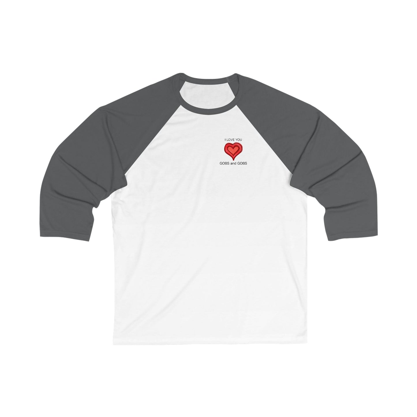 I Love You Gobs & Gobs Unisex 3\4 Sleeve Baseball Tee, heart, gender neutral, gift, women men teens friends, Valentines, Christmas, birthday