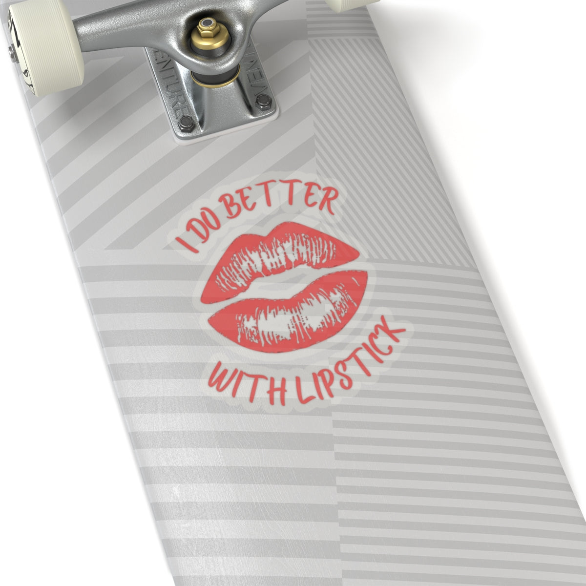 Red "I Do Better With Lipstick" Kiss-Cut Sticker