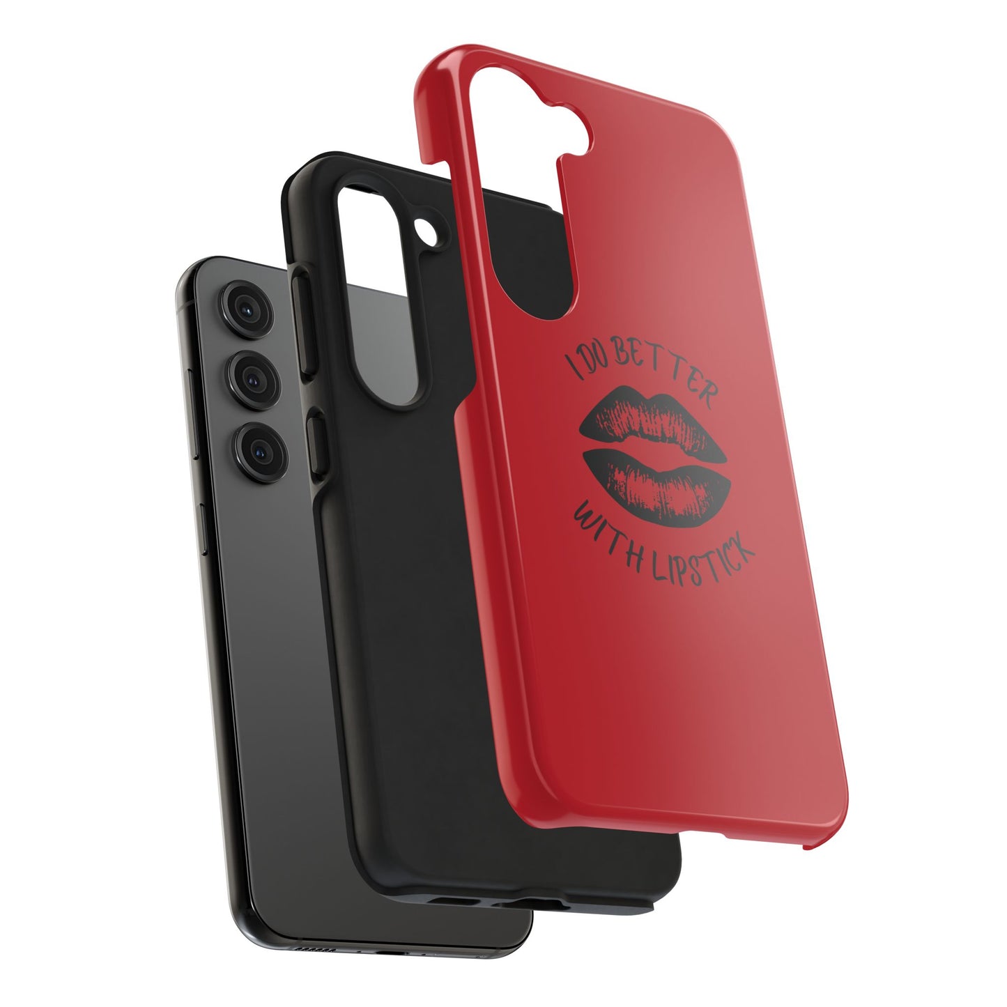 Red I Do Better With Lipstick Tough Phone Cases, Protective Phone Covers, Personalized Cell Phone Accessories, Stylish Phone Protectors