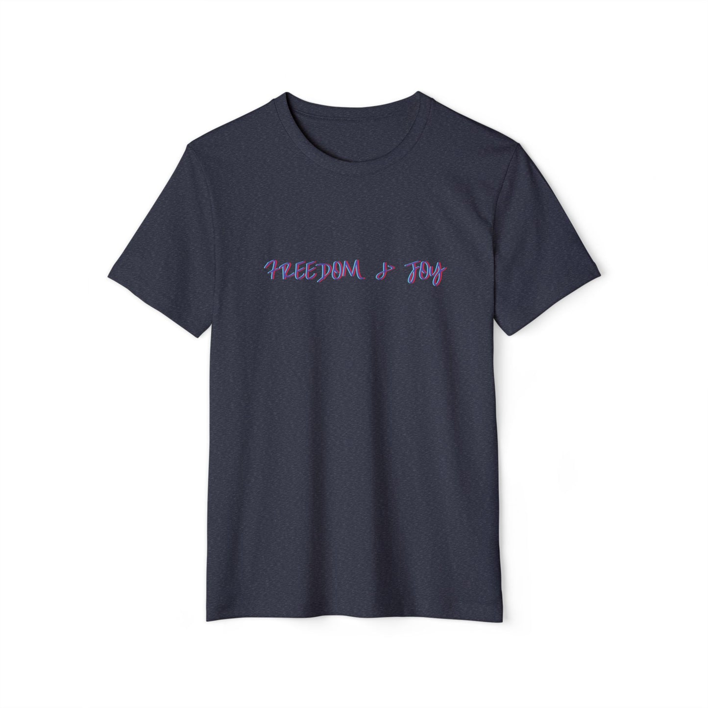 Freedom and Joy Sustainable T-Shirt, Eco-Friendly Gender Neutral Tee, Organic Cotton Shirt, Earth-Friendly Graphic Top, Environmentalist