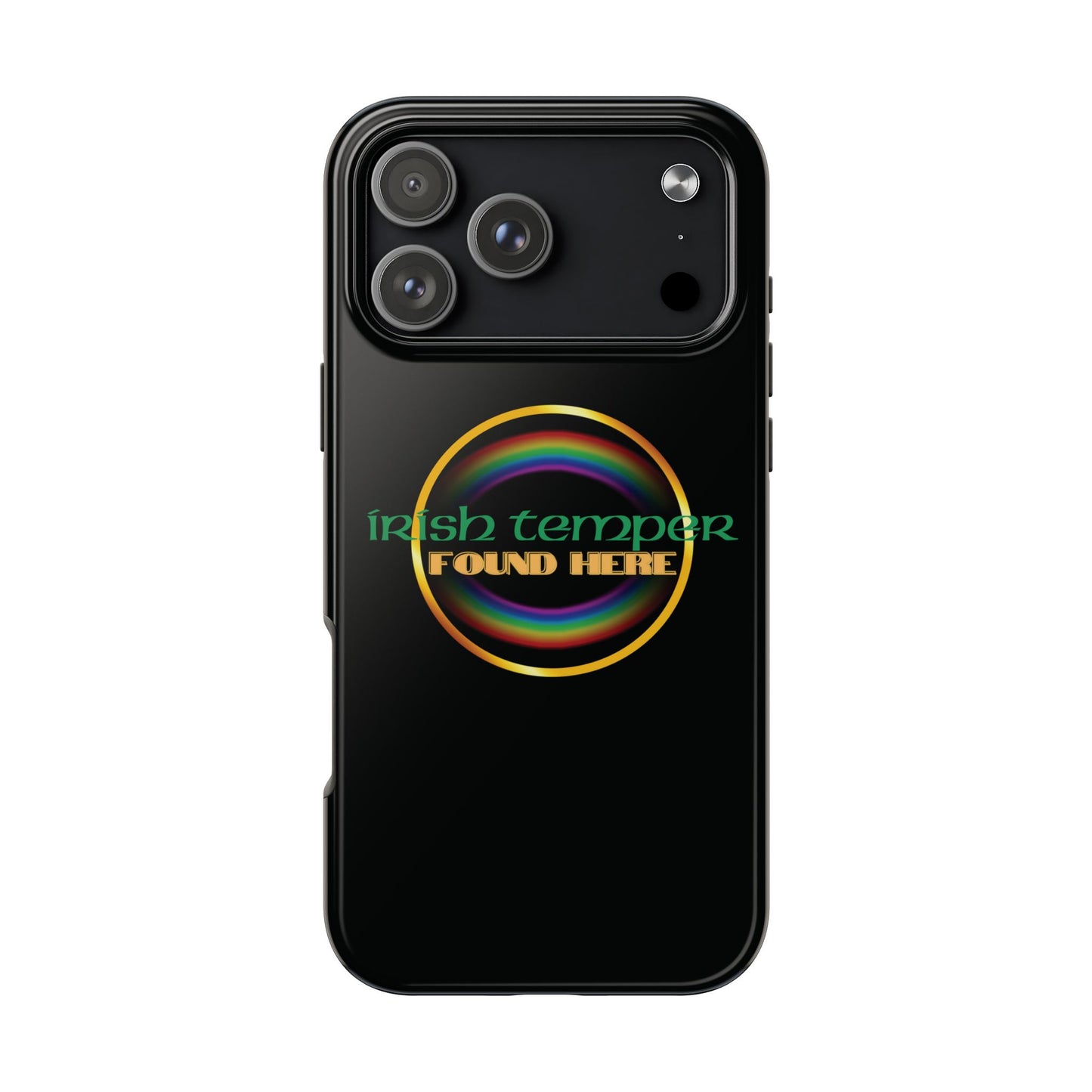 Irish Temper Found Here Black Tough Phone Cases, iPhone & Samsung cases, wireless charging, gifts, St Patricks Day, Birthday, Christmas