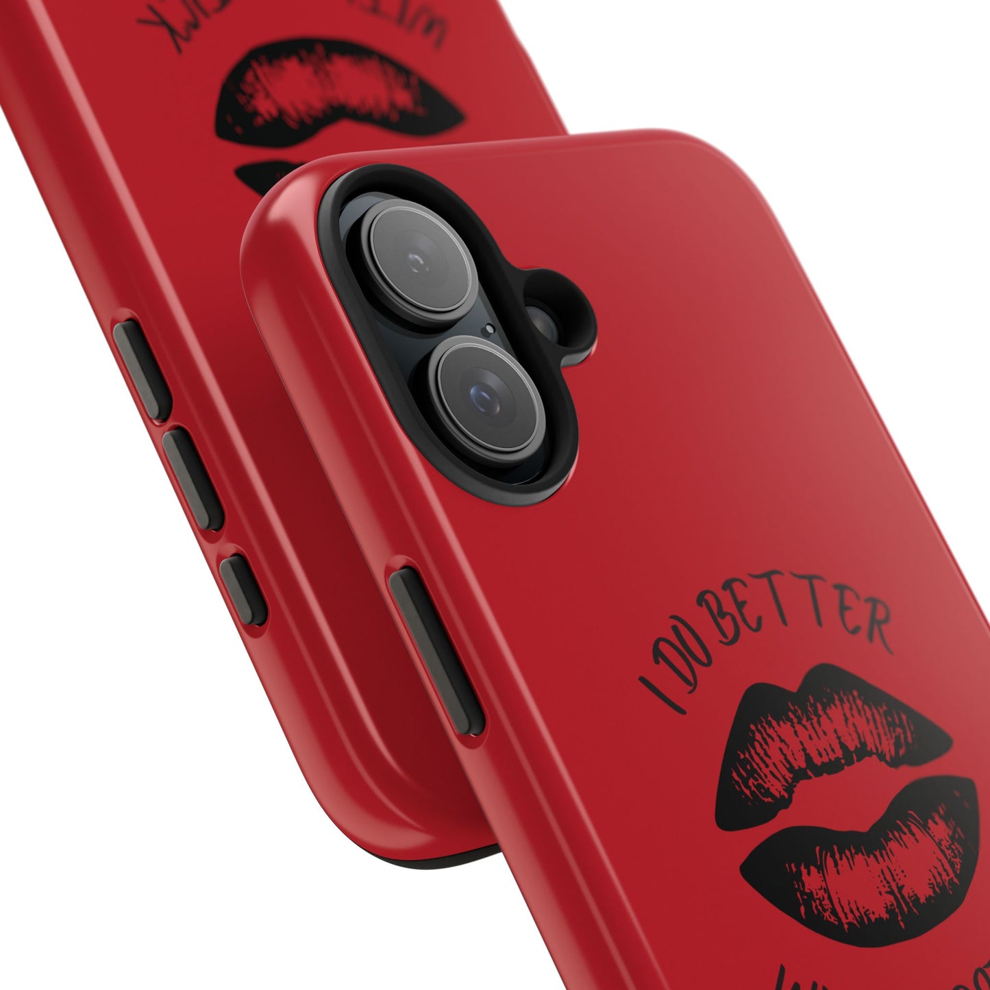Red I Do Better With Lipstick Tough Phone Cases, Protective Phone Covers, Personalized Cell Phone Accessories, Stylish Phone Protectors