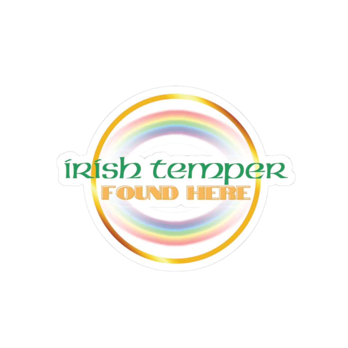 Irish Temper Found Here Kiss Cut Sticker, attitude, funny, gender neutral, gift, St Patricks Day, Christmas, water bottle, transparent white