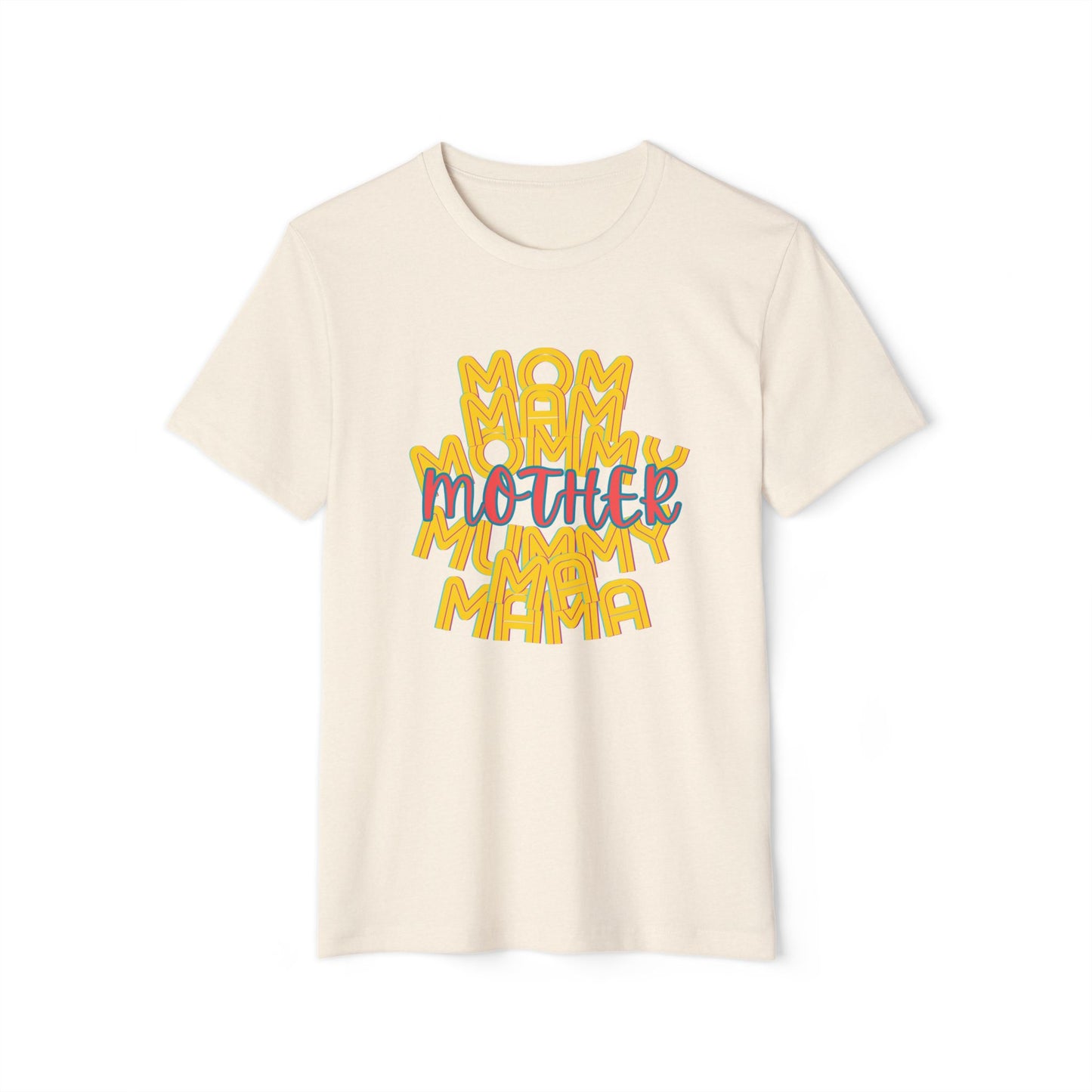 Mother Mama Unisex Recycled Organic T-Shirt, Eco-Friendly Mother's Day Gift, Gender-Neutral Tee, Sustainable Mom Shirt, Earth Day Apparel