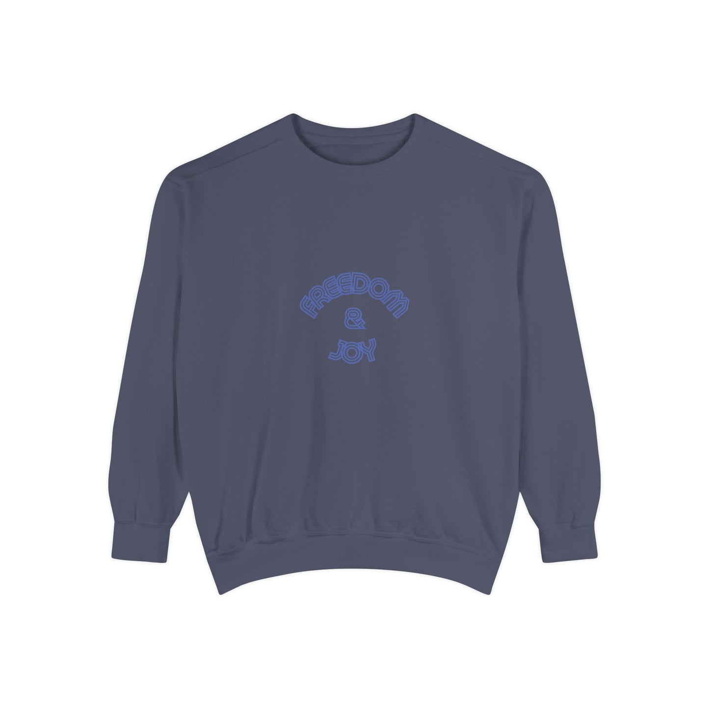 Freedom & Joy Unisex Sweatshirt - America Equality Love Election Gift Comfy