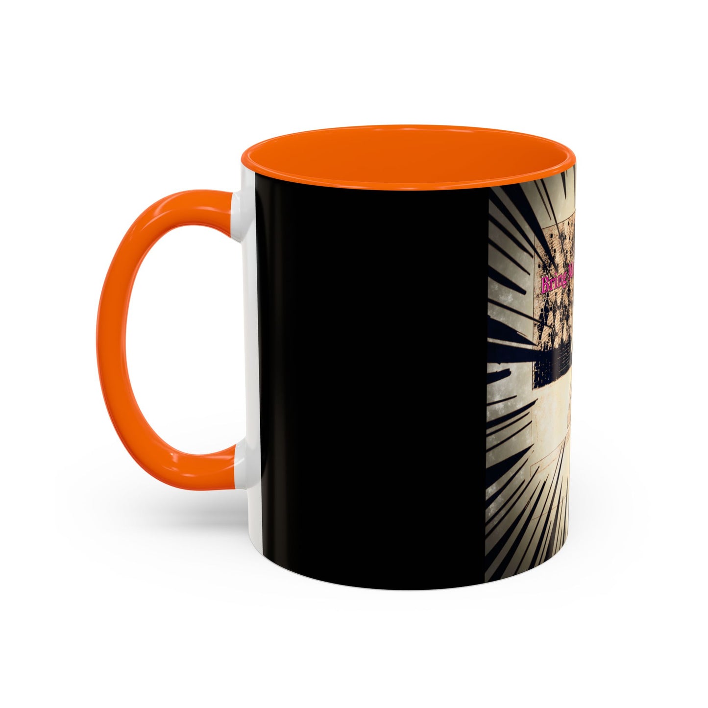 Coffee Mug - Bring Me Underwear, Dog Funny Gift For Women Friends Sarcastic