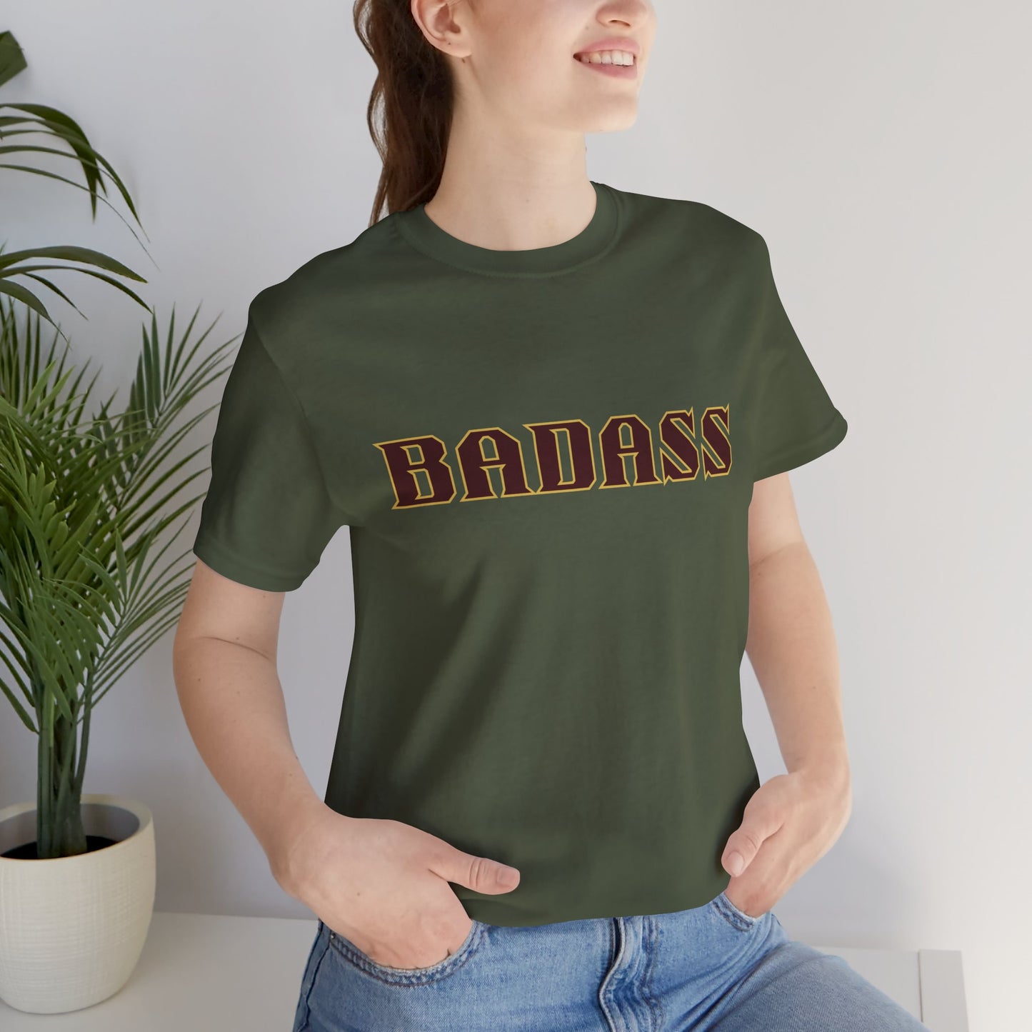 Badass Unisex Tee - Bold Gender Neutral Funny Attitude Shirt