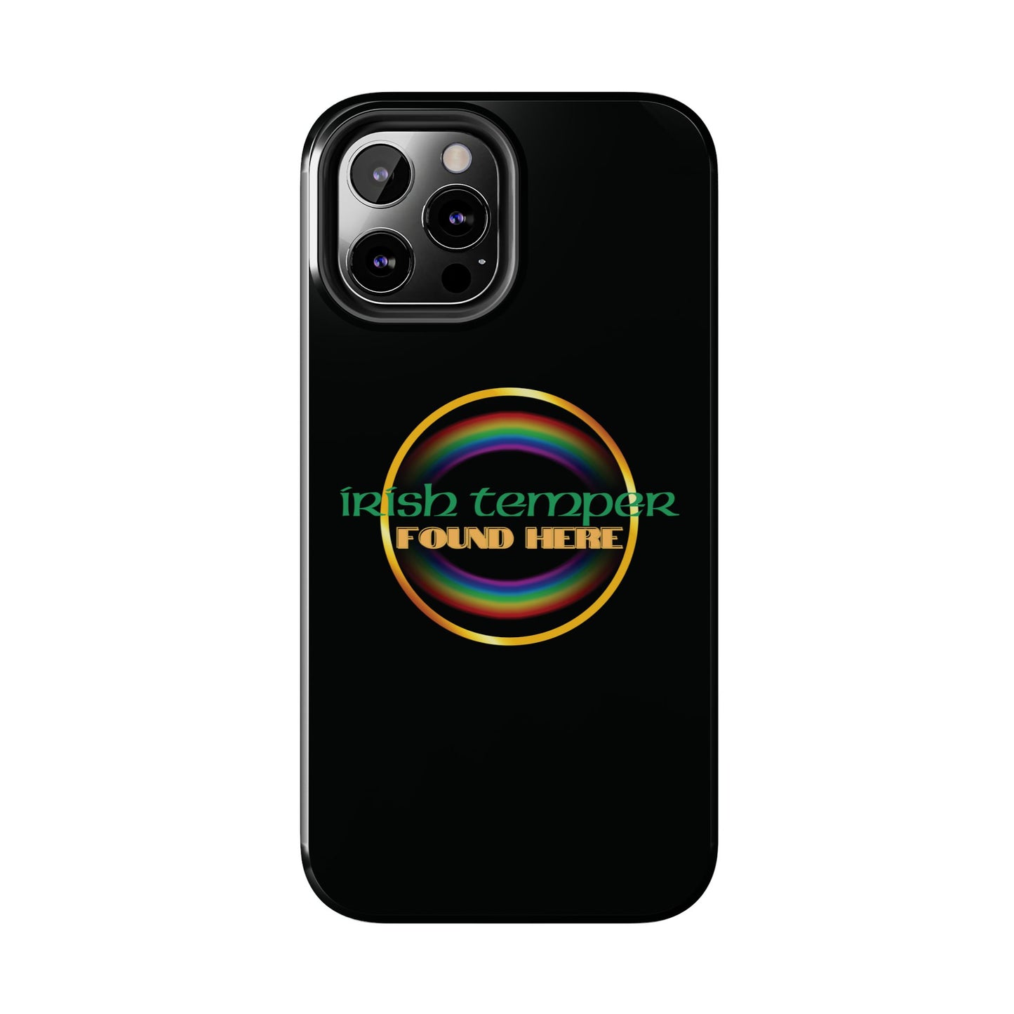Irish Temper Found Here Black Tough Phone Cases, iPhone & Samsung cases, wireless charging, gifts, St Patricks Day, Birthday, Christmas