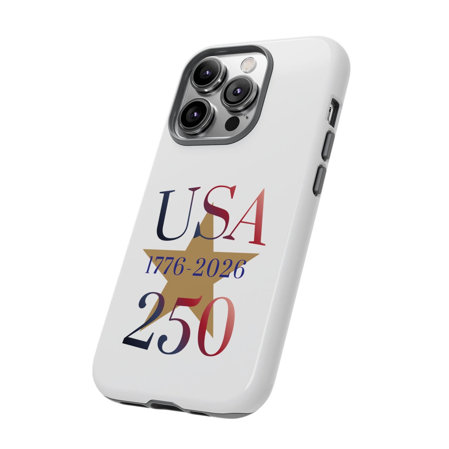 USA 250 Phone Case — 1776–2026 Bicentennial Celebration Protective Case