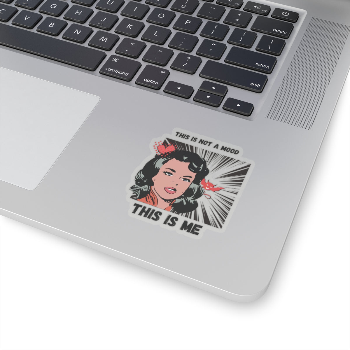 Graphic Art Kiss-Cut Stickers, Self-Expression Sticker, Laptop Decal, Water Bottle Sticker, Vinyl Sticker, This is not a mood This is me