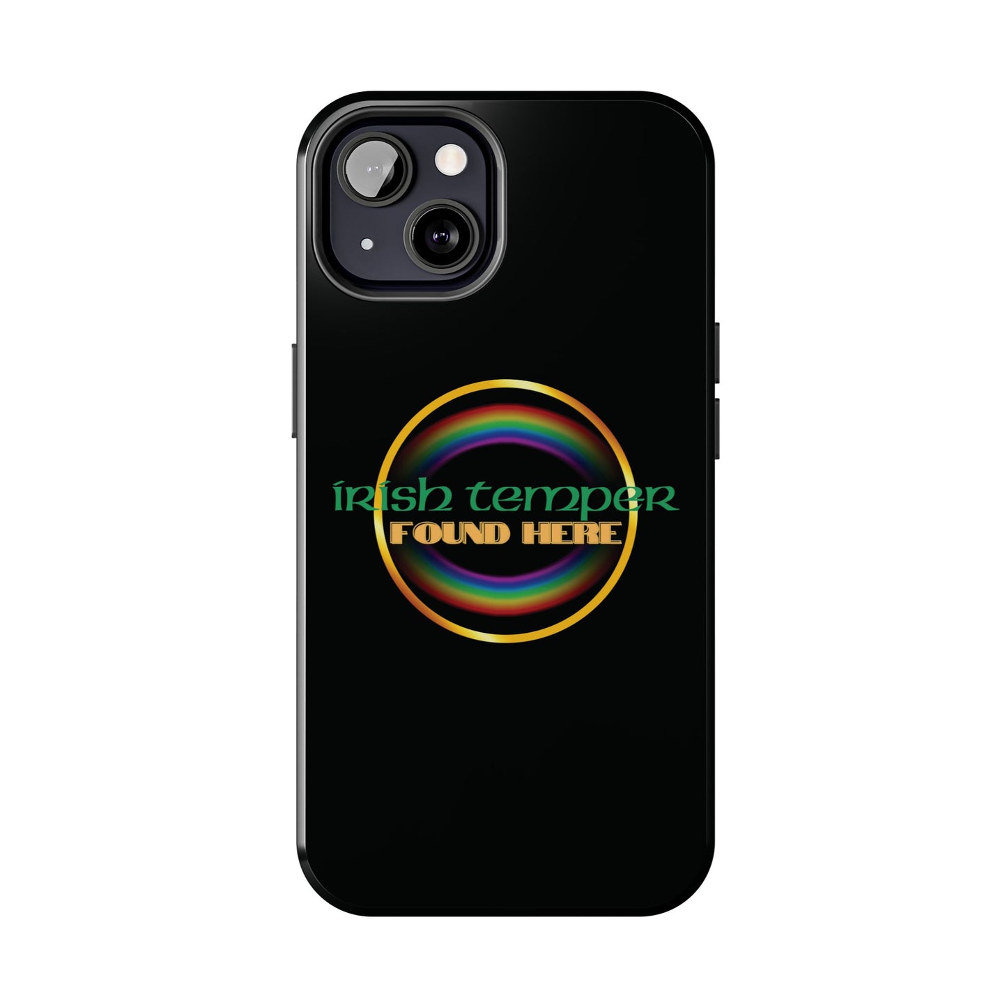 Irish Temper Found Here Black Tough Phone Cases, iPhone & Samsung cases, wireless charging, gifts, St Patricks Day, Birthday, Christmas