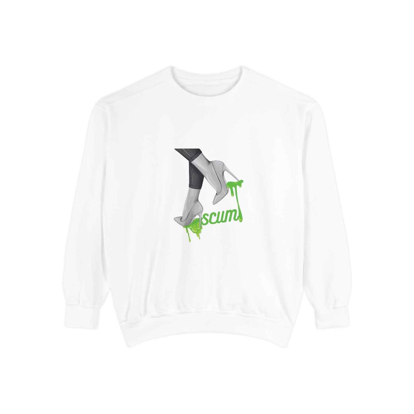 High Heels Dripping Scum Unisex Sweatshirt