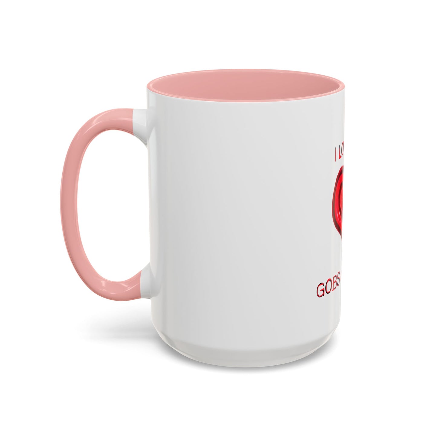 Coffee Mug - Heart I Love You Gobs and Gobs - Romantic Valentine's Day Tea Cup - Family Love