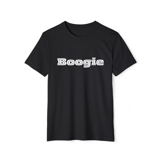 Boogie Black or Natural Unisex Recycled Organic T-shirt, fun, dance, Gift, Birthday, Christmas, Comfy, Soft, Gender Neutral, eco-friendly