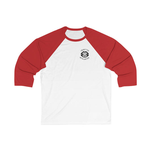I Do Better With Lipstick Unisex 3\4 Sleeve Baseball Tee, lips, sassy, glamorous, empowered, gender neutral, gifts, women men teens friends